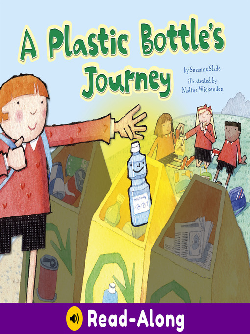 Title details for A Plastic Bottle's Journey by Suzanne Slade - Available
